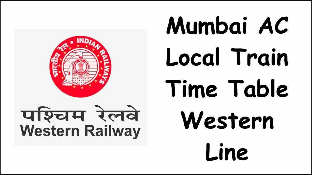 Mumbai AC Local Train Time Table [Western Line]